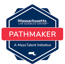 Massachusetts Life Sciences Center Pathmaker A MassTalent Initiative