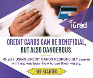 Credit cards can be beneficial, but also dangerous. iGrad's Using Credit Cards Responsibly Course will help you learn how to use them wisely. Click here to access it.