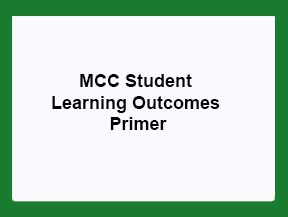 MCC Student Learning Outcomes Primer